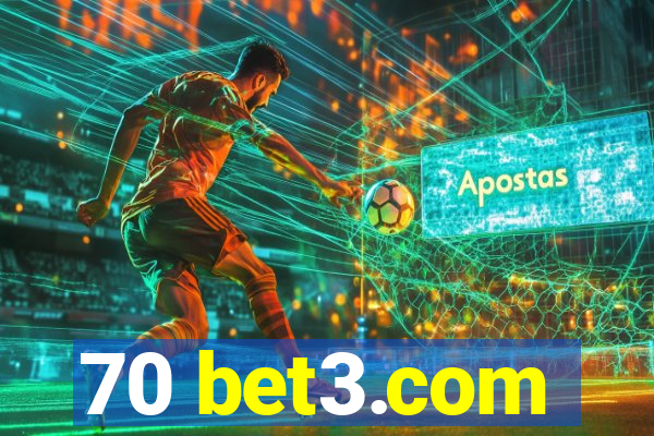 70 bet3.com